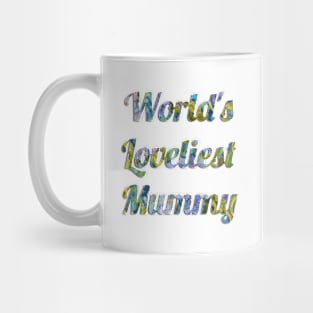 World's Loveliest Mummy Mug